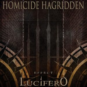 Effect Lucifero - Homicide Hagridden (CDs)
