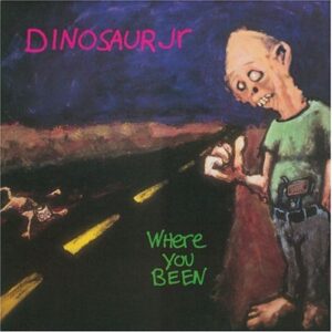 Where You Been [Audio CD] Dinosaur Jr (CDs)