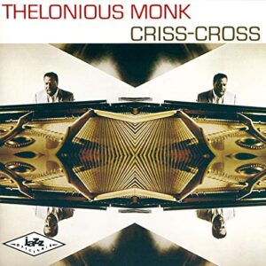 Criss Cross - Monk Thelonious (CDs)