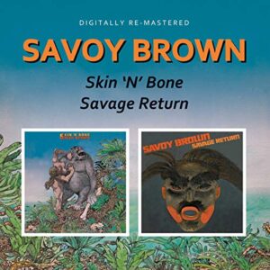 Skin N Bone / Savage Return - SAVOY BROWN (CDs)