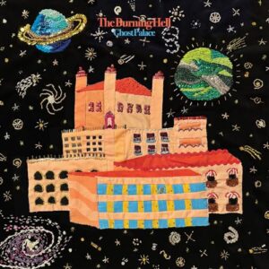 Ghost Palace - The Burning Hell (CDs)