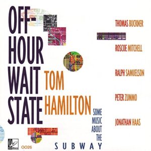 Off-Hour Wait State - Tom Hamilton (CDs)