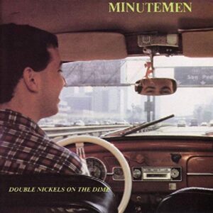 Double Nickels on the Dime - MINUTEMEN (CDs)