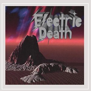 Electric Death [Explicit] - Electric Death (CDs)