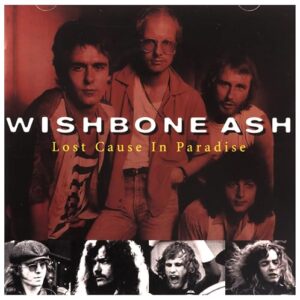 Lost Cause in Paradise - Wishbone Ash (CDs)
