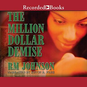 The Million Dollar Demise - R. M. Johnson (CDs)