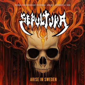 Arise in Sweden / Radio Broadcast 1998 - Sepultura (CDs)