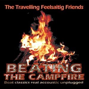 Beating the Campfire - Travelling Feelsaitig Friends,the (CDs)