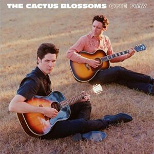 One Day - The Cactus Blossoms (CDs)