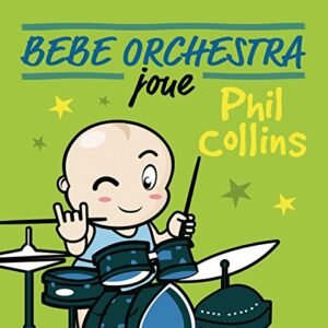 Bebe Orchestra Joue Phil Collins (CDs)