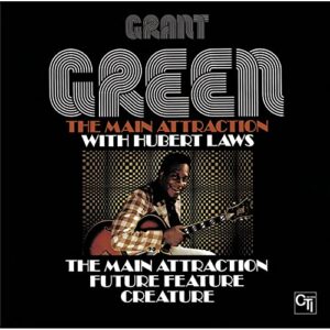 The Main Attraction - Grant Green (CDs)