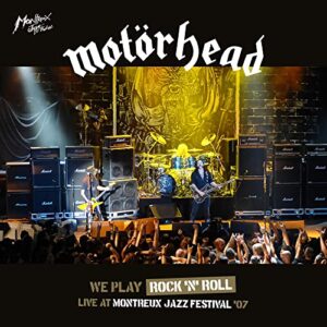 We Play Rock 'N' Roll: Live At Montreux Jazz Festival '07 - Motörhead (CDs)