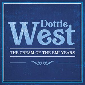 Cream Of The EMI Years - Dottie West (CDs)