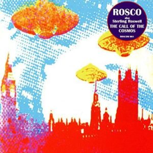 Call of the Cosmos - ROSCO AKA STERLING ROSWELL (CDs)