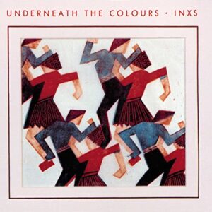 Underneath the Colours - INXS (CDs)
