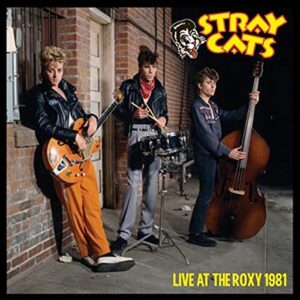 Live At The Roxy 1981 - Stray Cats (CDs)