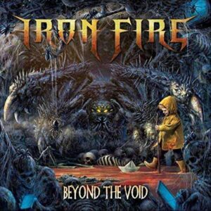 Iron Fire - Beyond the Void (CDs)