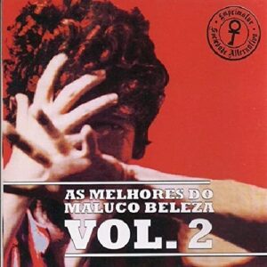 Raul Seixas - As Melhores Do Maluco Beleza Vol 2 - RAUL SEIXAS (CDs)