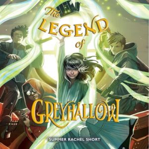 The Legend of Greyhallow - Short, Summer Rachel (CDs)