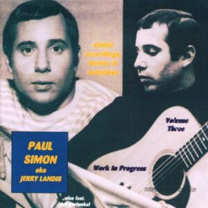 Work in Progress V3/Early Rarities - Paul Simon, AKA Jerry Landis (CDs)