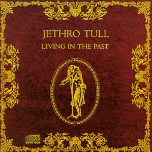 Living in Past [Audio CD] Jethro Tull (CDs)