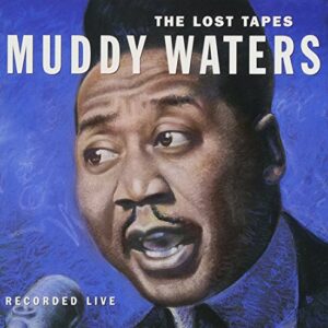 Lost Tapes - Waters, Muddy (CDs)