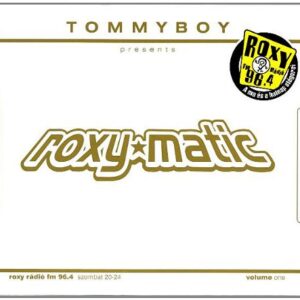 Roxy Matic - Tommyboy (CDs)