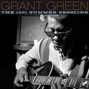 1961 Summer Sessions - GREEN,GRANT (CDs)