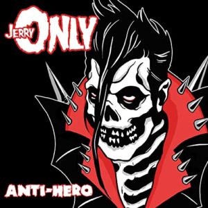 ANTI-HERO - Jerry Only (CDs)
