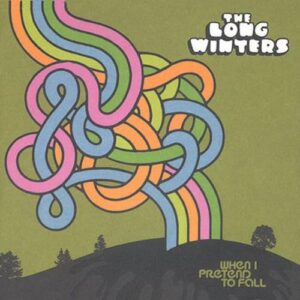 When I Pretend to Fall - LONG WINTERS (CDs)