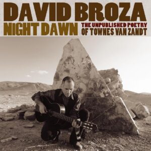 Night Dawn: The Unpublished Poetry Of Townes Van Zandt - David Broza (CDs)