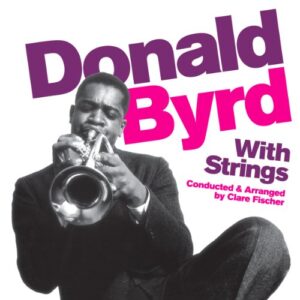 With Strings - BYRD,DONALD (CDs)