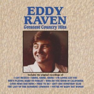 Greatest Country Hits - Eddy Raven (CDs)