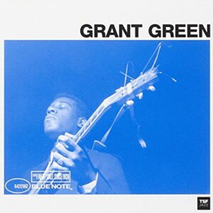 Blue Note TSF - Grant Green (CDs)