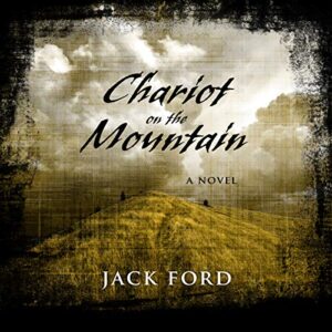 Chariot on the Mountain - Ford, Jack (CDs)