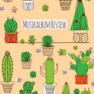 Musik Album Review: dokumentiere in diesem Journal deine Lieblings Platten und Cd´s | vordefinierte Formulare | Grafische Bewertung | Modern Kaktus Cactus (German Edition) - Musikali, Manuel (CDs)