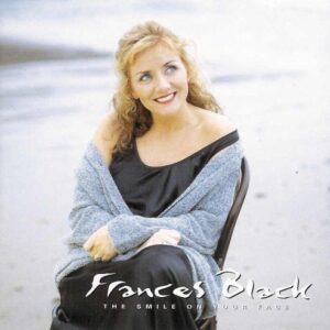 The Smile on Your Face - Frances Black (CDs)