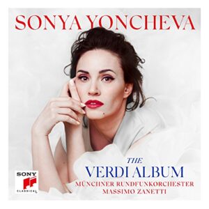 The Verdi Album - Yoncheva, Sonya/Münchner RF-Orch. /Zanetti (CDs)