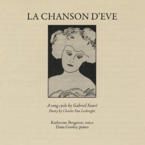 La Chanson D'eve - Katherine Bergeron & Dana Gooley (CDs)