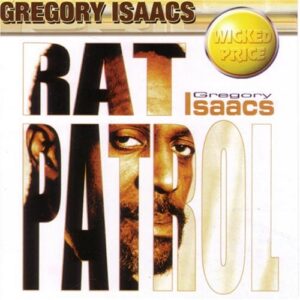 Rat Patrol - Isaacs, Gregory (CDs)