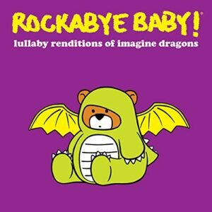 Lullaby Renditions of Imagine Dragons - Rockabye Baby (CDs)
