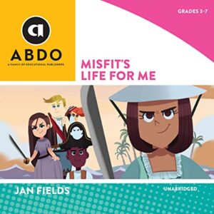 Misfit's Life for Me: Books Out Loud Collection - Fields, Jan (CDs)