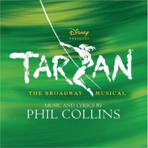 Tarzan: The Broadway Musical [Original Broadway Cast Recording] - Collins, Phil (CDs)