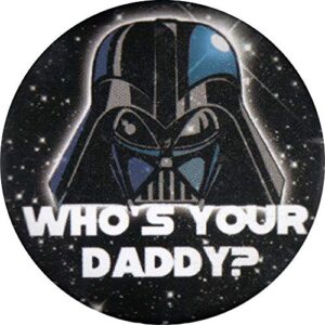 Star Wars - Who's Your Daddy - Botão redondo de 3 cm, Multicor, 1.25" round (CDs)