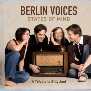 States of Mind: Tribute to Billy Joel - Berlin Voices (CDs)