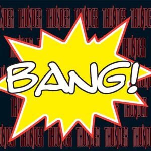 Bang! - Thunder (CDs)