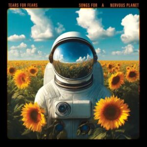 Songs For A Nervous Planet - SHM - Tears for Fears (CDs)