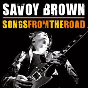 Songs from the Road - SAVOY BROWN (CDs)