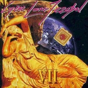 VII - GENE LOVES JEZEBEL (CDs)