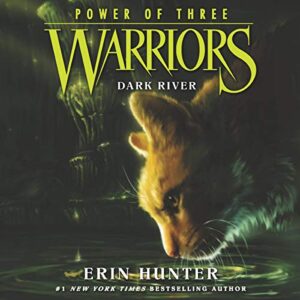 Warriors: Power of Three #2: Dark River - Hunter, Erin (CDs)